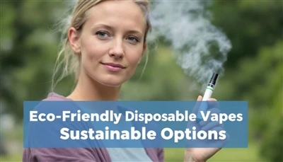 Vape monouso ecologiche: opzioni sostenibili